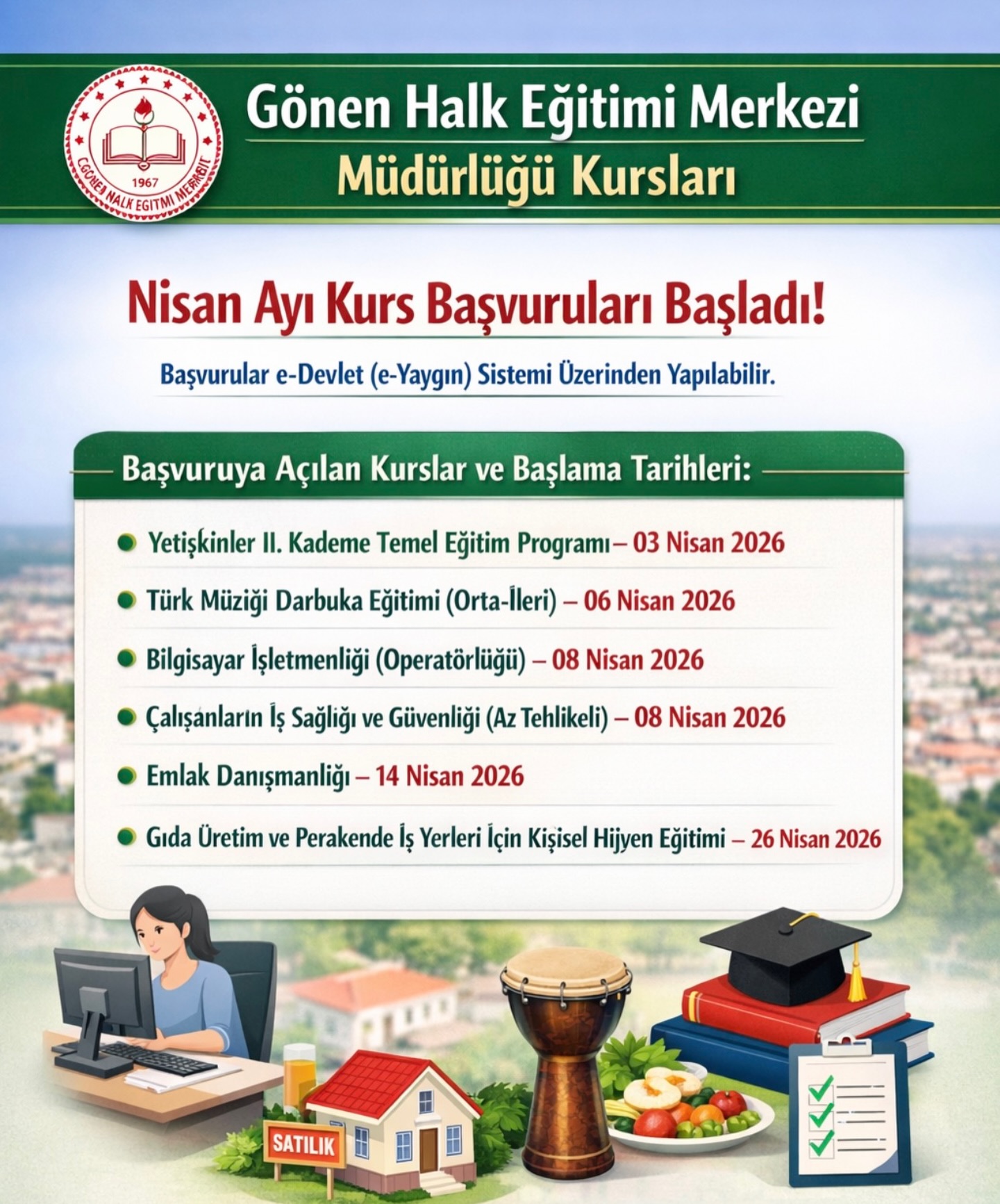 Gönen Halk Eğitimi Merkezi tarafından Nisan ayında başlayacak kurslar için başvurular başladı.