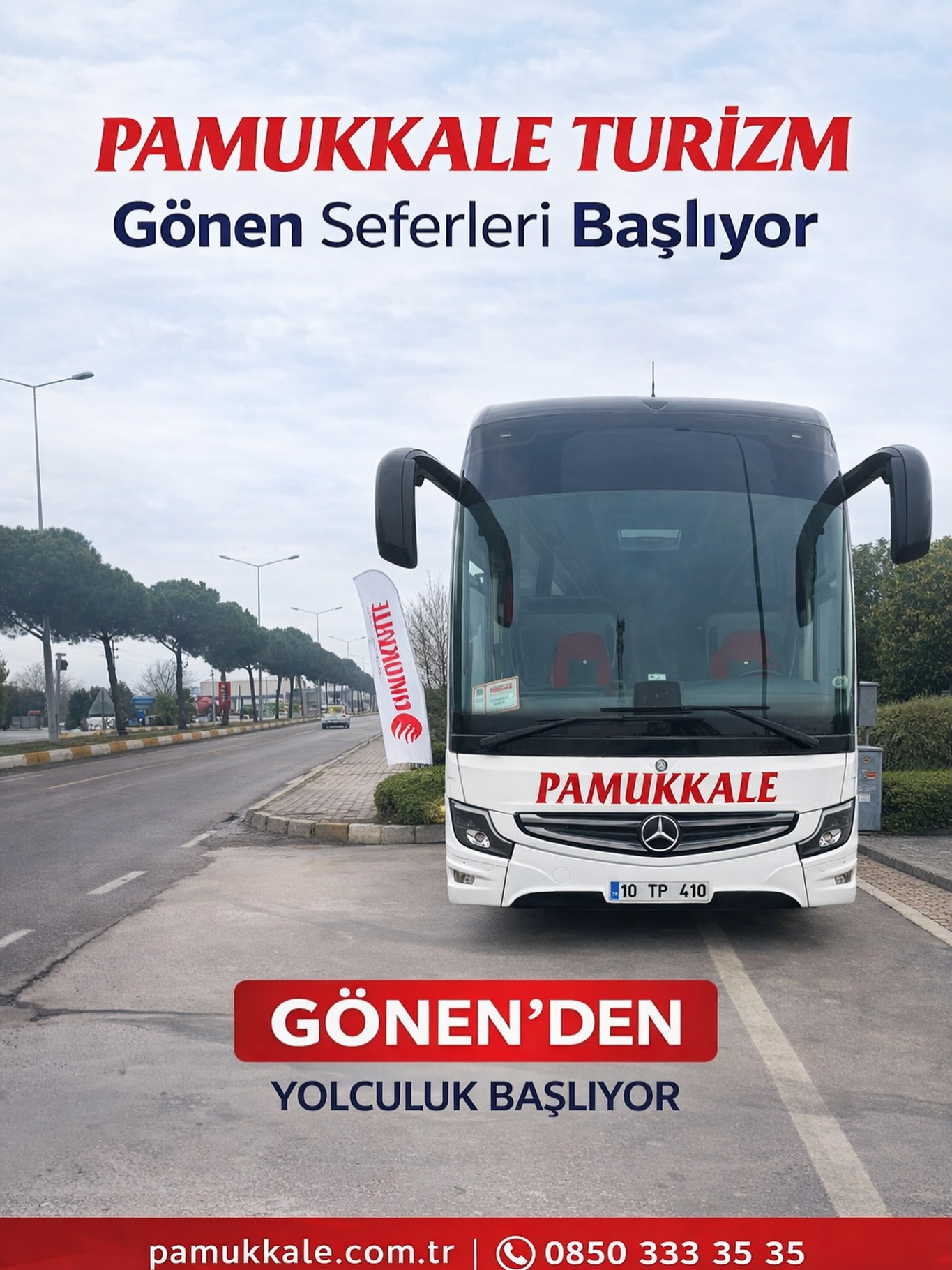 GÖNEN’DEN PAMUKKALE TURİZM SEFERLERİ BAŞLIYOR 